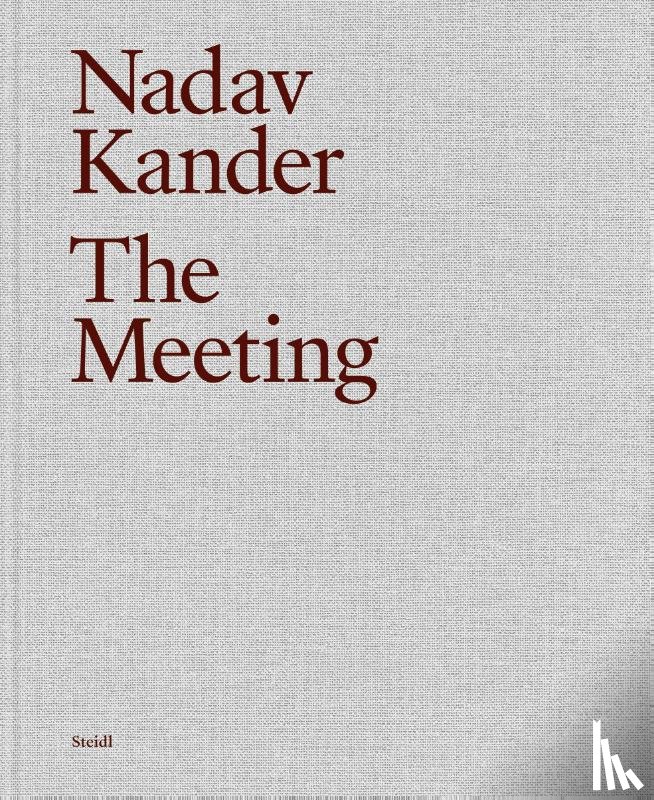 Kander, Nadav - Nadav Kander: The Meeting
