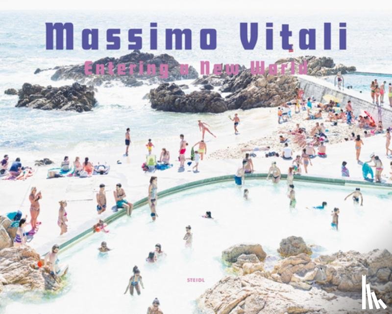 Vitali, Massimo - Massimo Vitali: Entering a New World