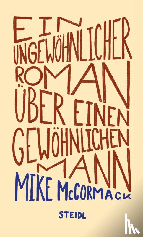 McCormack, Mike - Ein ungewöhnlicher Roman über einen gewöhnlichen Mann