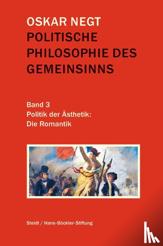 Negt, Oskar - Politische Philosophie des Gemeinsinns Band 3