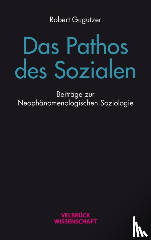 Gugutzer, Robert - Das Pathos des Sozialen