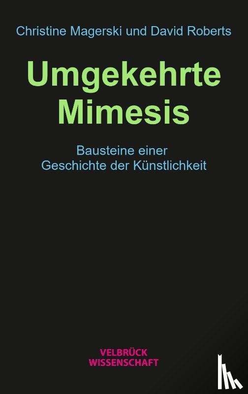 Magerski, Christine, Roberts, David - Umgekehrte Mimesis