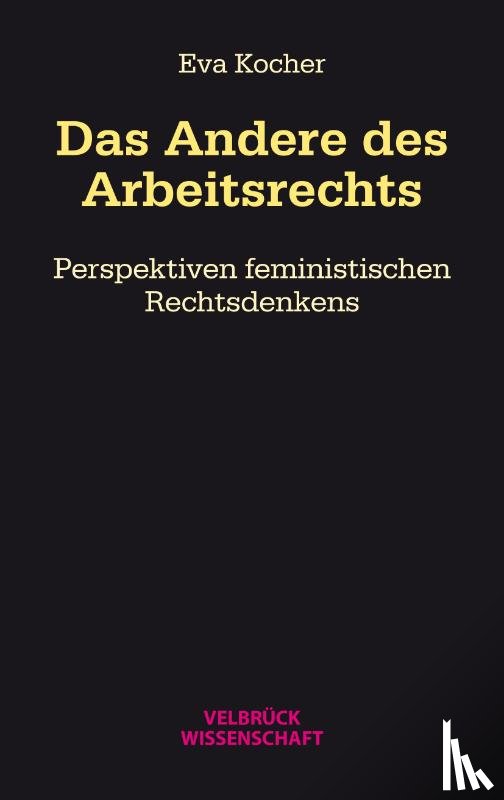 Kocher, Eva - Das Andere des Arbeitsrechts