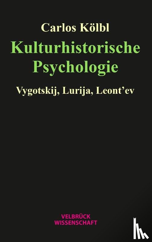 Kölbl, Carlos - Kulturhistorische Psychologie