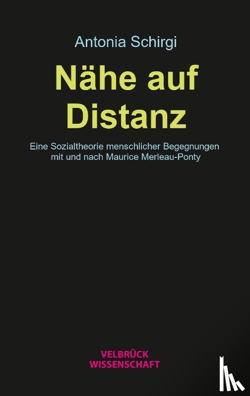 Schirgi, Antonia - Nähe auf Distanz