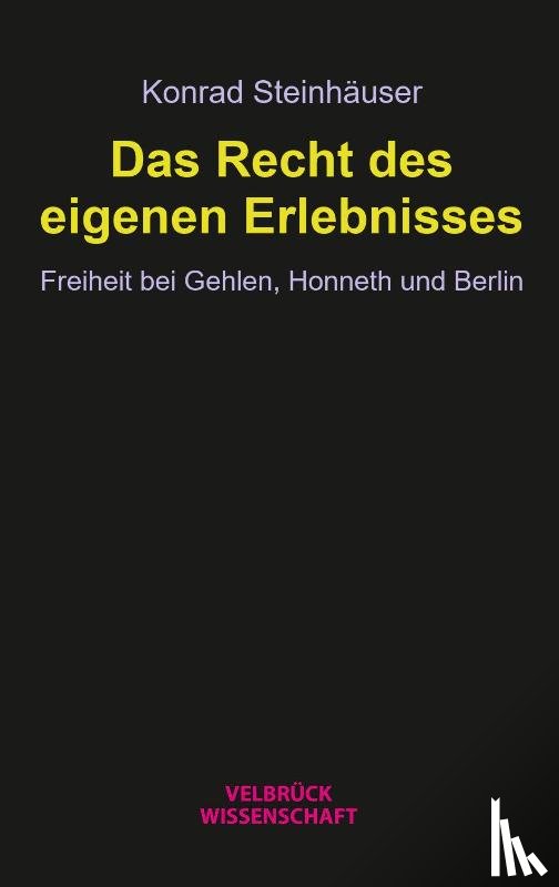 Steinhäuser, Konrad - Das Recht des eigenen Erlebnisses
