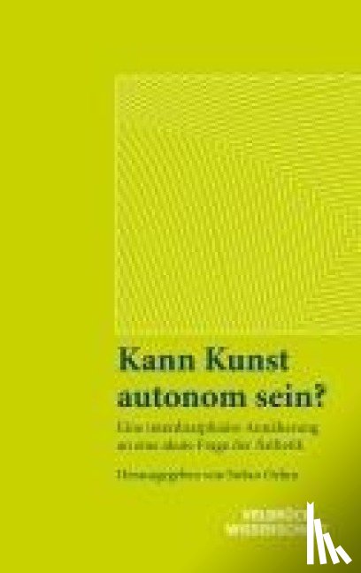  - Kann Kunst autonom sein?