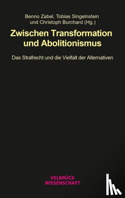  - Zwischen Transformation und Abolitionismus