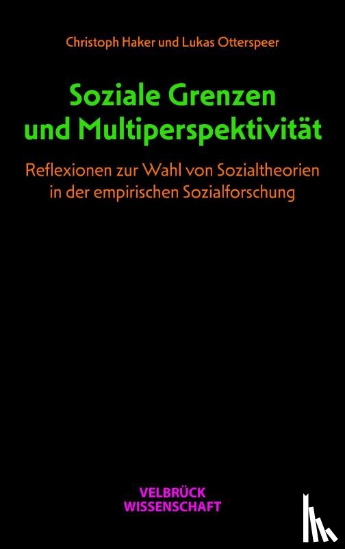 Haker, Christoph, Otterspeer, Lukas - Soziale Grenzen und Multiperspektivität