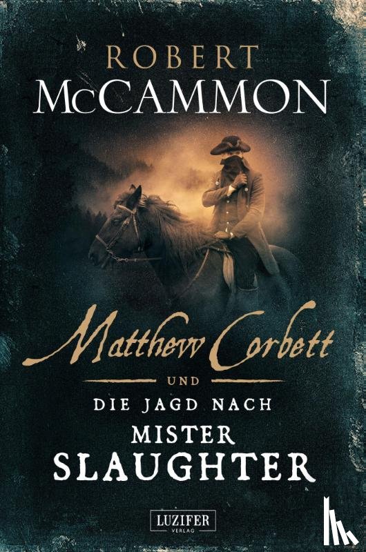 McCammon, Robert - Matthew Corbett und die Jagd nach Mister Slaughter