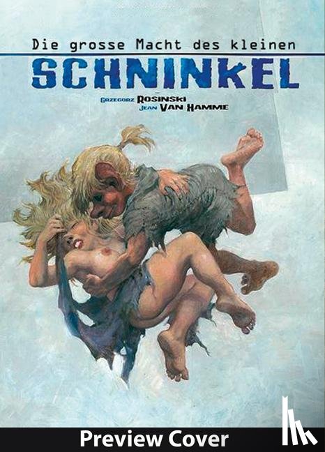 Hamme, Jean van - Die Große Macht des kleinen Schninkel