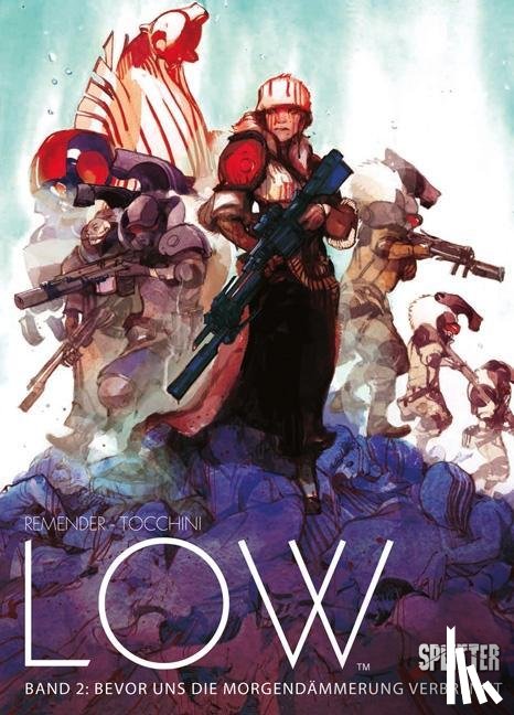 Remender, Rick - Low 02. Bevor uns die Morgendämmerung verbrennt