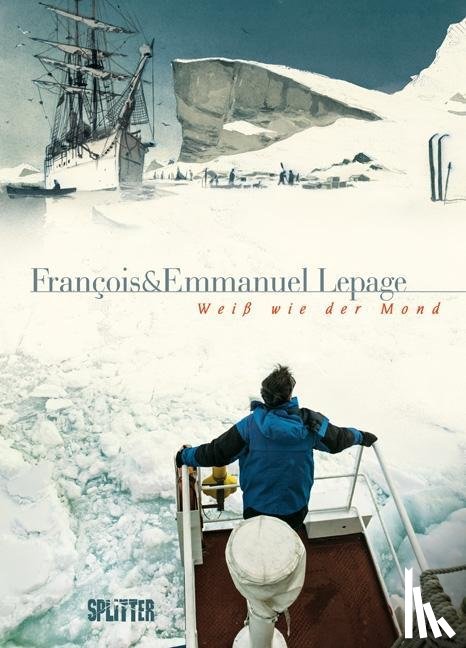 Lepage, Emmanuel, Lepage, François - Weiß wie der Mond