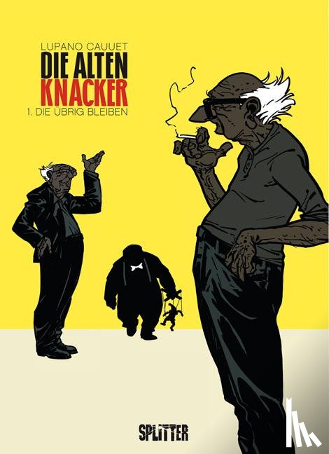 Lupano, Wilfrid - Die Alten Knacker 01. Die übrig bleiben