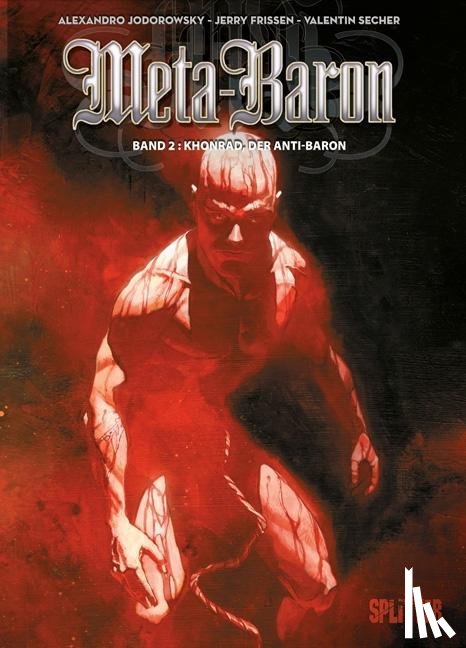 Jodorowsky, Alejandro - Meta-Baron 02. Khonrad, der Anti-Baron