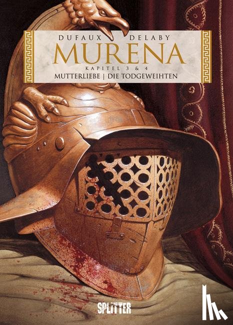 Dufaux, Jean, Delaby, Philippe - Murena 3 + 4: Mutterliebe / Die Todgeweihten