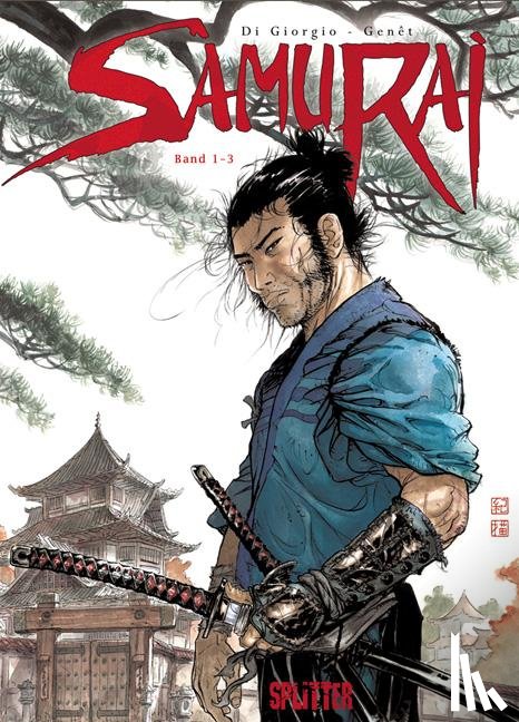 DiGiorgio, Jean-François, Genêt, Frédéric - Samurai Gesamtausgabe 1 (Band 1-3)