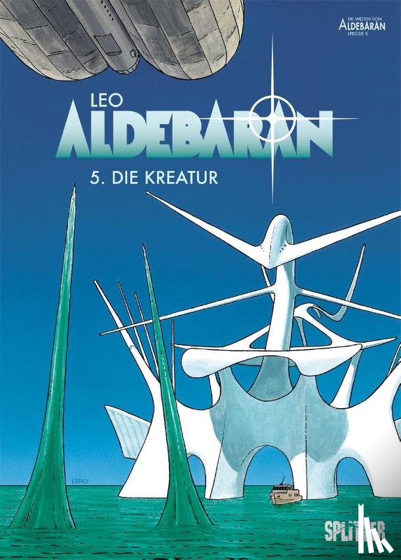 Leo - Aldebaran 05. Die Kreatur