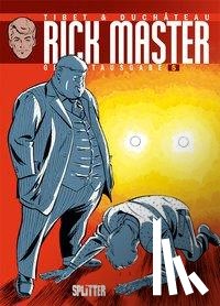 Duchâteau, André-Paul - Rick Master Gesamtausgabe. Band 5