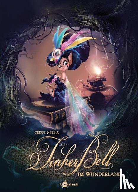 Crisse, Didier, Pena, Robi - Tinkerbell im Wunderland