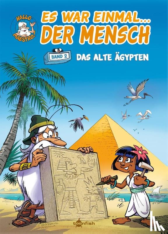 Gaudin, Jean-Charles - Es war einmal... der Mensch 02. Das alte Ägypten