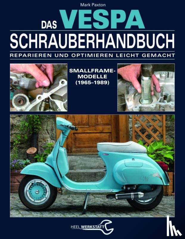 Paxton, Mark - Das Vespa Schrauberhandbuch