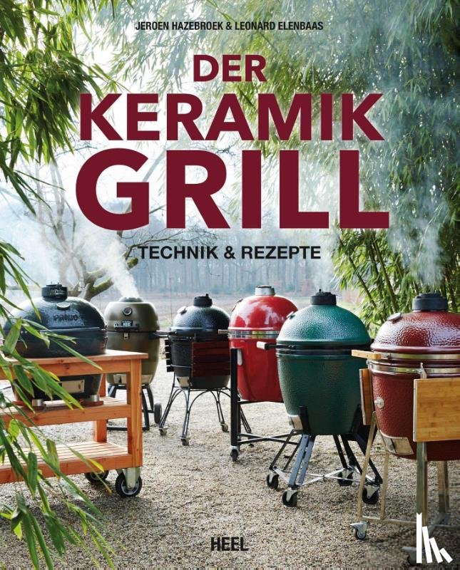 Hazebroek, Jeroen, Elenbaas, Leonard - Der Keramikgrill