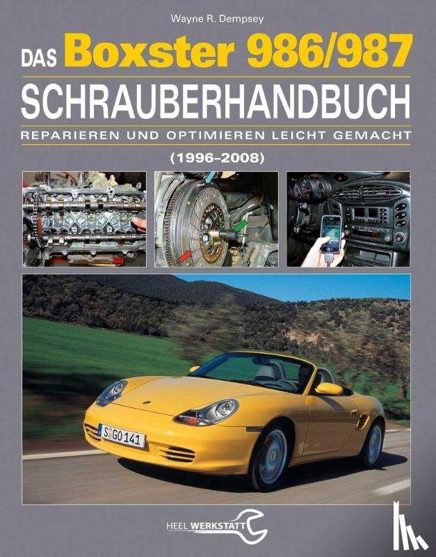 Dempsey, Wayne R. - Das Porsche Boxster 986/987 Schrauberhandbuch
