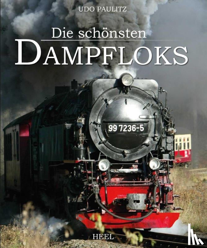 Paulitz, Udo - Die schönsten Dampfloks