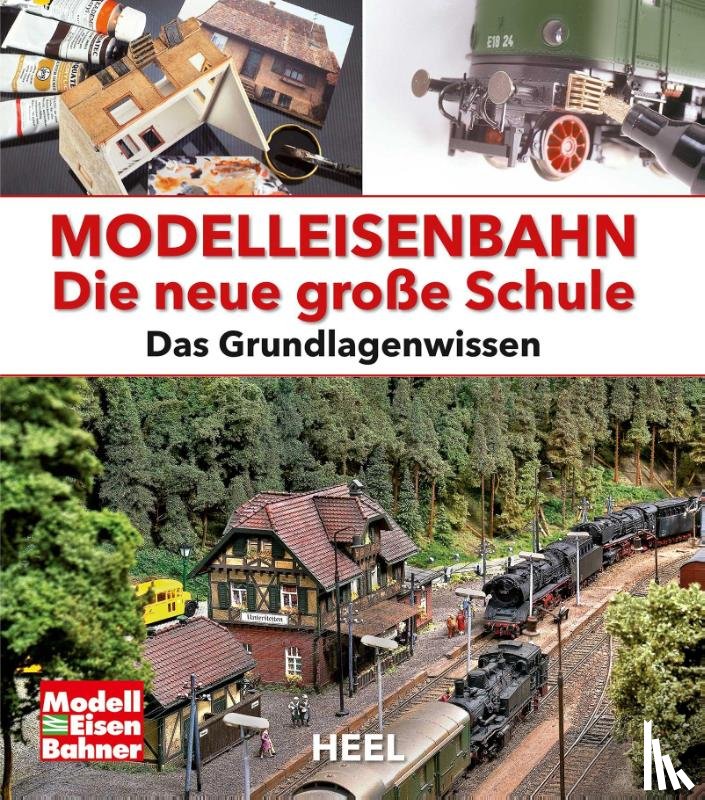  - Modelleisenbahn - Die neue große Schule