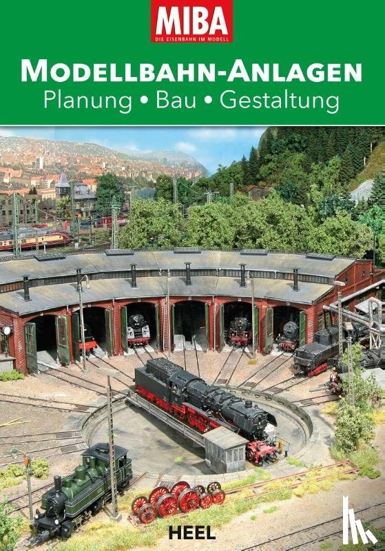  - MIBA Modellbahn-Anlagen