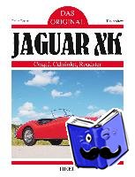 Porter, Philip - Das Original: Jaguar XK