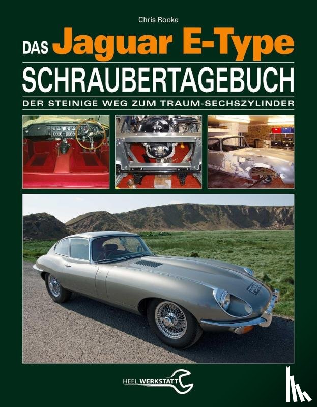 Rooke, Chris - Das Jaguar E-Type Schraubertagebuch