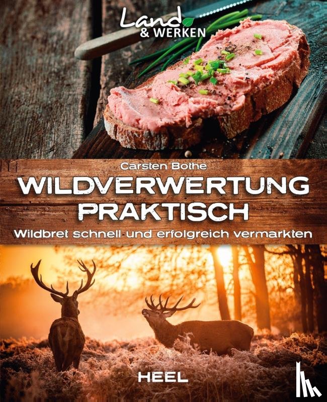 Bothe, Carsten - Wildverwertung praktisch