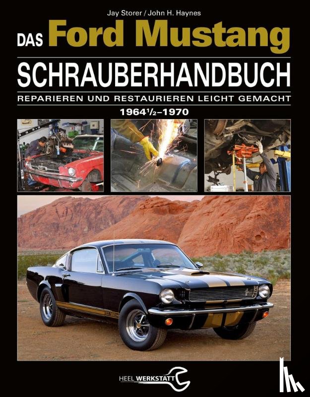 Storer, Jay, Haynes, John H. - Das Ford Mustang Schrauberhandbuch