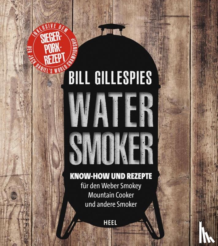 Gillespie, Bill - Bill Gillespies Watersmoker