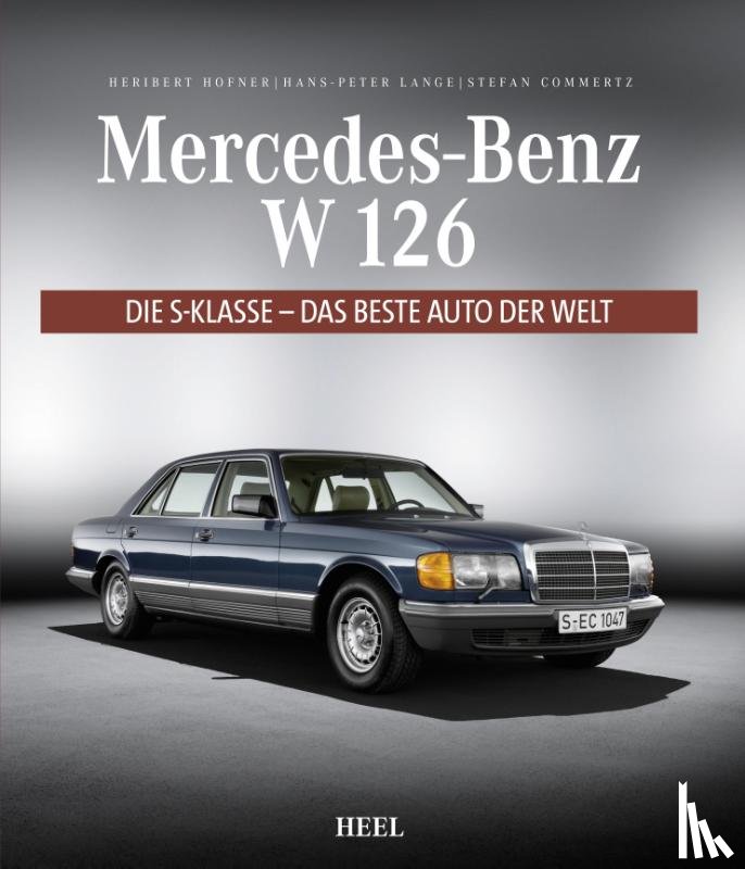 Hofner, Heribert, Lange, Hans-Peter, Commertz, Stefan - Mercedes-Benz W 126