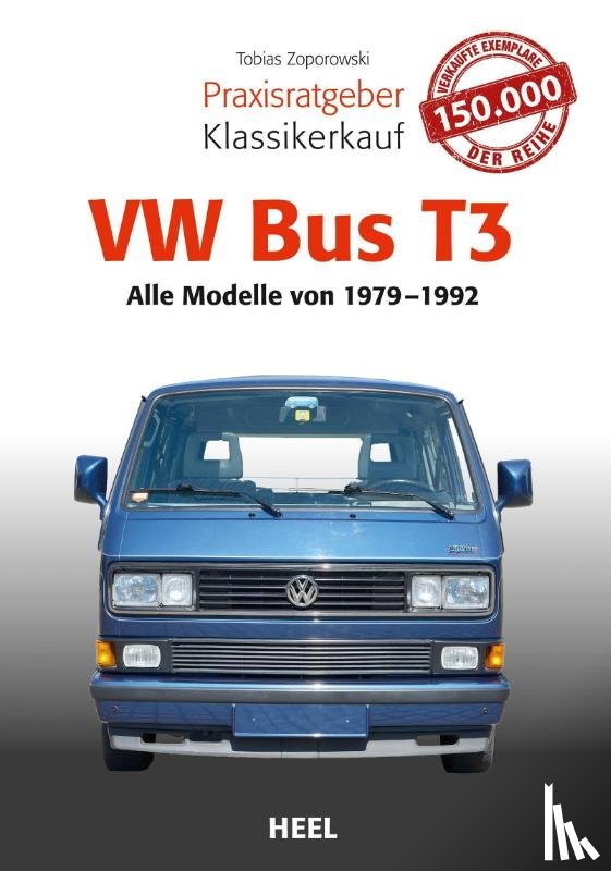 Zoporowski, Tobias - Praxisratgeber Klassikerkauf VW Bus T3