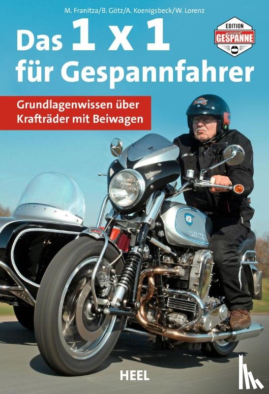 Franitza, Martin, Götz, Bernhard, Koenigsbeck, Axel, Lorenz, Wolfgang - Das 1 x 1 für Gespannfahrer