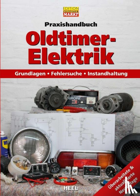  - Praxishandbuch: Oldtimer-Elektrik