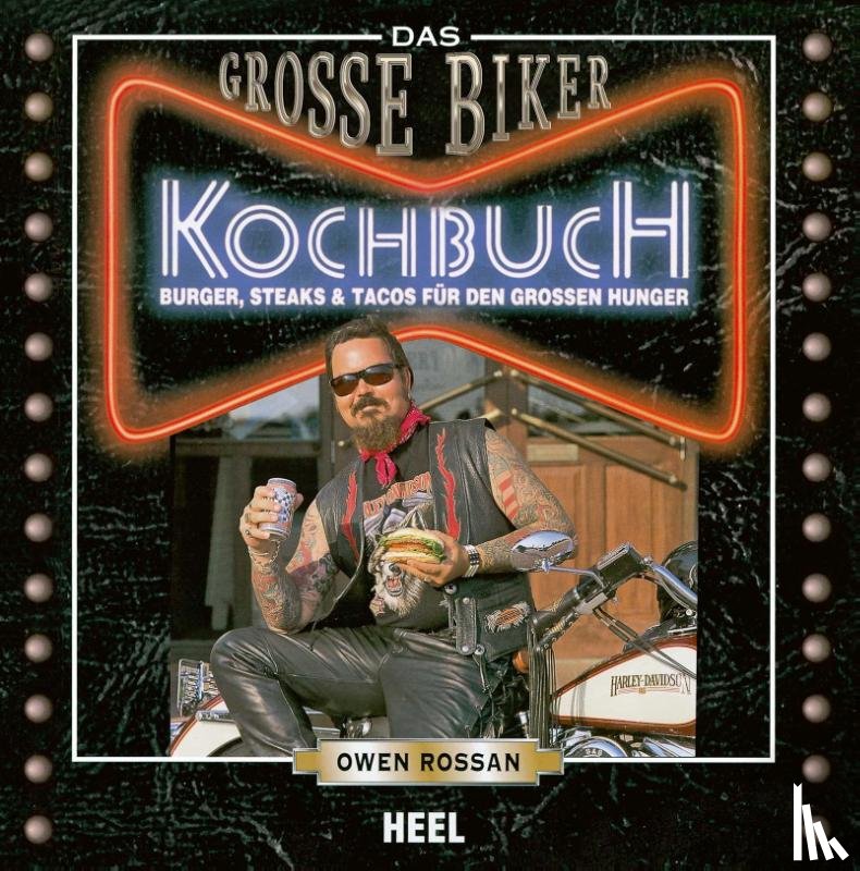 Rossan, Owen - Das Große Biker Kochbuch