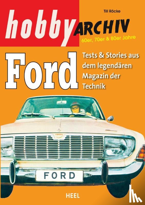 Röcke, Till - Hobby Archiv Ford