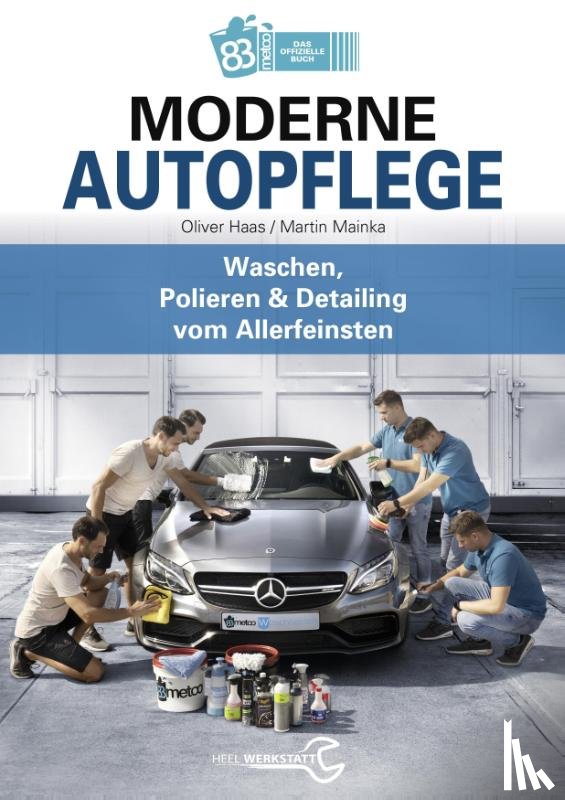 Haas, Oliver, Mainka, Martin - Moderne Autopflege