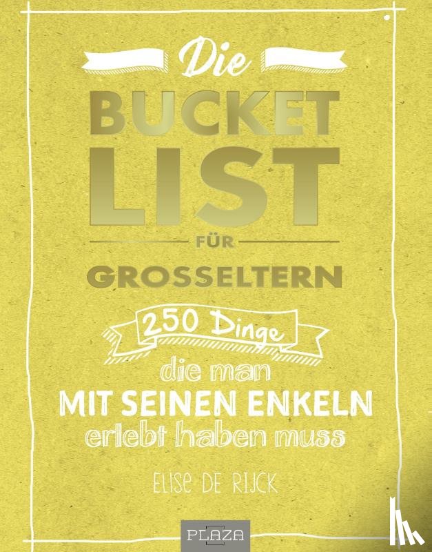 de Rijck, Elise - Die Bucket List für Großeltern