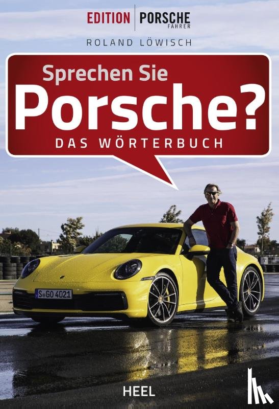 Löwisch, Roland - Sprechen Sie Porsche?