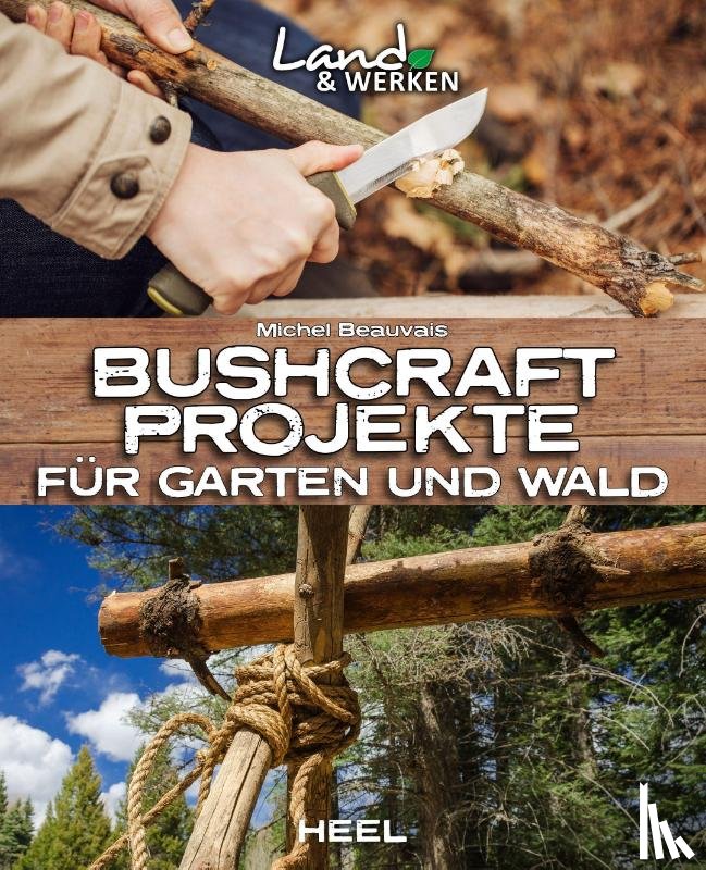 Beauvais, Michel - Bushcraft-Projekte