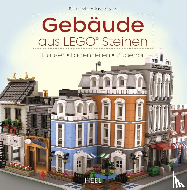 Lyles, Brian, Lyles, Jason - Gebäude aus LEGO® Steinen