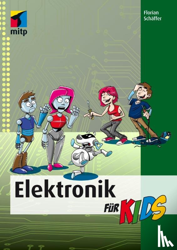 Schäffer, Florian - Elektronik für Kids