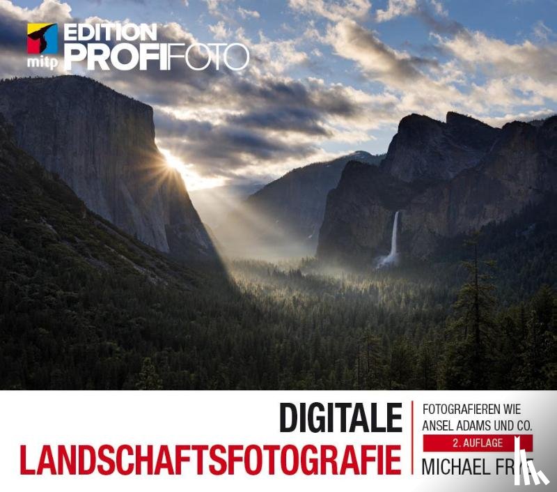 Frye, Michael - Digitale Landschaftsfotografie