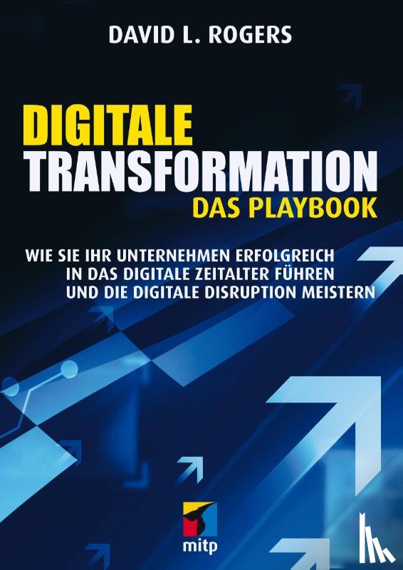 Rogers, David L. - Digitale Transformation. Das Playbook